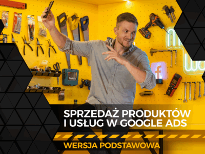 Google Ads Dla Małych i Średnich Firm – Podstawowy